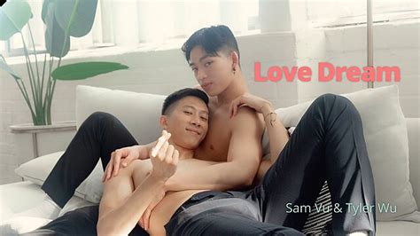 Sam Vu Tyler Wu Love Dream Gay Porn Wu Boyz