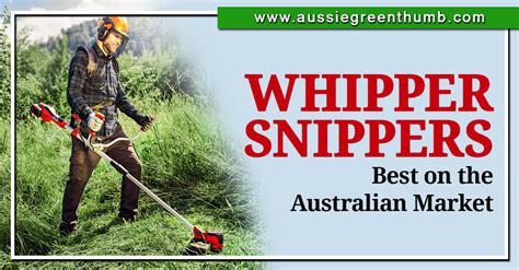 Best Whipper Snippers In Australia 2025 Hands On Reviews