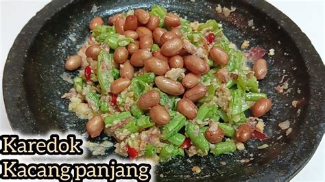 KAREDOK KACANG PANJANG Ala Sunda ENAK PEDES SEGER MENU NDESO RESEP