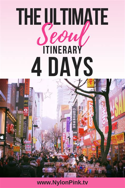 The Ultimate Seoul Itinerary 4 Days With Images Seoul Itinerary