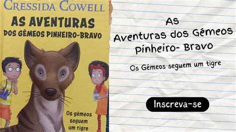 As Aventuras dos Gémeos Pinheiro Bravo Os Gémeos seguem um tigre