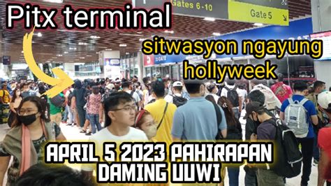 NEW UPDATE PITX TERMINAL APRIL 5 2023 NAG PA BOOK AKO NG BYAHE KO ANG