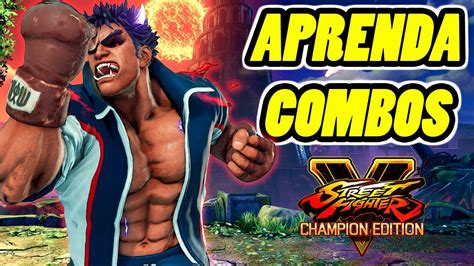 Kage Aprenda Combos Street Fighter V Tutoriais Youtube