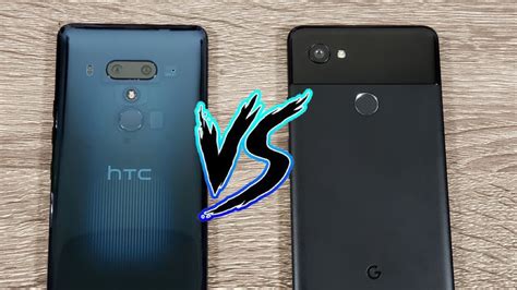 HTC U12 Vs Pixel 2 XL Camera Comparison Are Dual Cameras Better