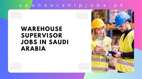 Warehouse Supervisor Jobs In Saudi Arabia 2024 Apply Now