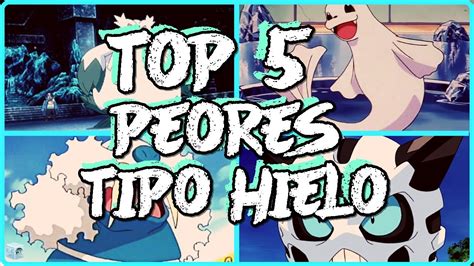 Top 5 Peores Pokémon Tipo Hielo Youtube