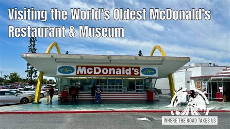 K Visiting The World S Oldest Existing Mcdonald S Restaurant And