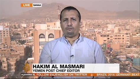 Hakim Almasmari Editor Of Yemen Post Talks To Aljazeera حكيم المسمري يتحدث مع الجزيزة Youtube