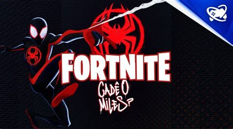 Miles Morales No Fortnite Epic Pode Lan Ar Skin Do Her I