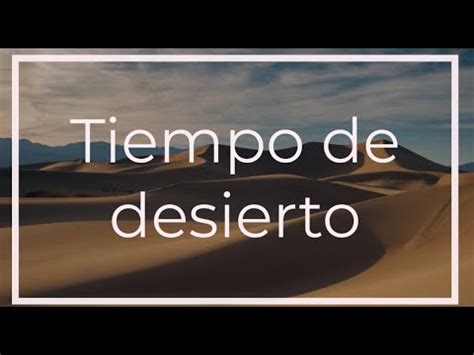 Tiempo De Desierto YouTube