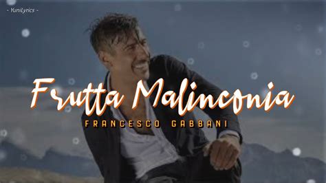 Francesco Gabbani Frutta Malinconia Lyrics Testo Youtube