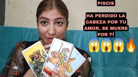 Piscis Ha Perdido La Cabeza Por Tu Amor Se Muere Por T Youtube