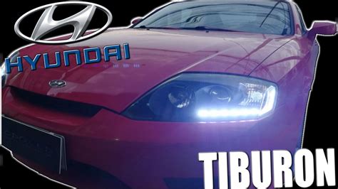 Hyundai Tiburon Headlights Tira Led Drl Youtube