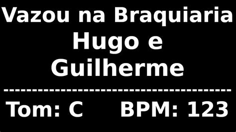 Vazou Na Braquiara Hugo E Guilherme Letra E Cifra VS