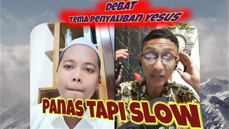 Debat Head To Head Ust Yusuf Rudi Yohanes Islam Vs Kristen YouTube