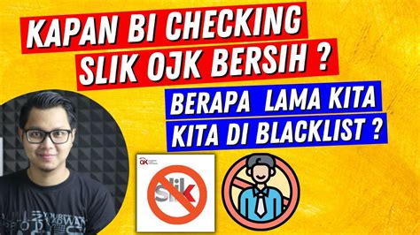 Kapan BI Checking Bersih Kembali Berapa Lama Di Blacklist BI Checking