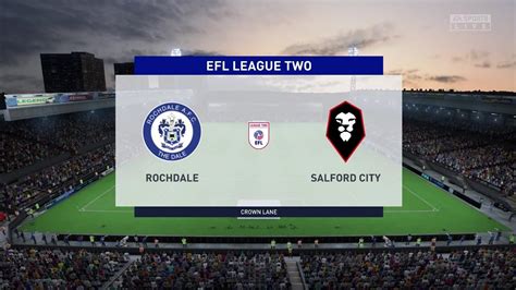 FIFA 23 Rochdale Vs Salford City EFL League Two 08 11 22