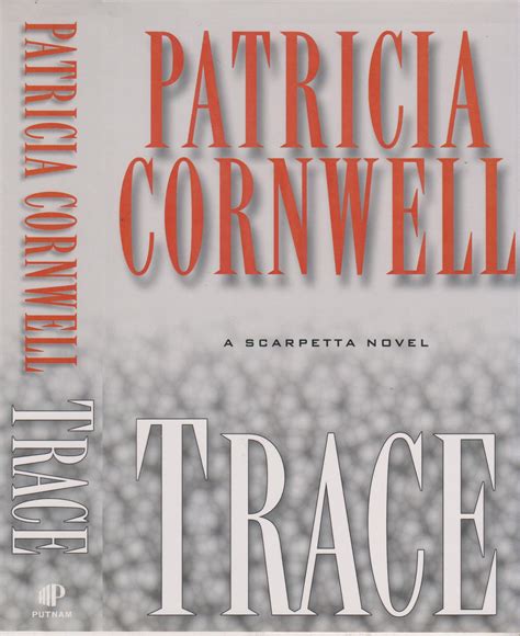 Trace by Patricia Cornwell (Kay Scarpetta series) (Hardcover, Mystery) 2004