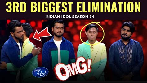 OMG Today 3rd Biggest Elimination Indian Idol 14 Shocking