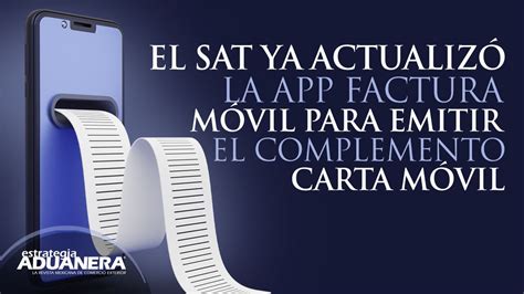 El SAT ya actualizó la app factura móvil para emitir el complemento