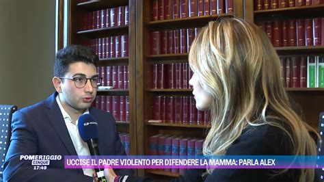 Uccise Il Padre Violento Per Difendere La Mamma Alex Cotoia Assolto