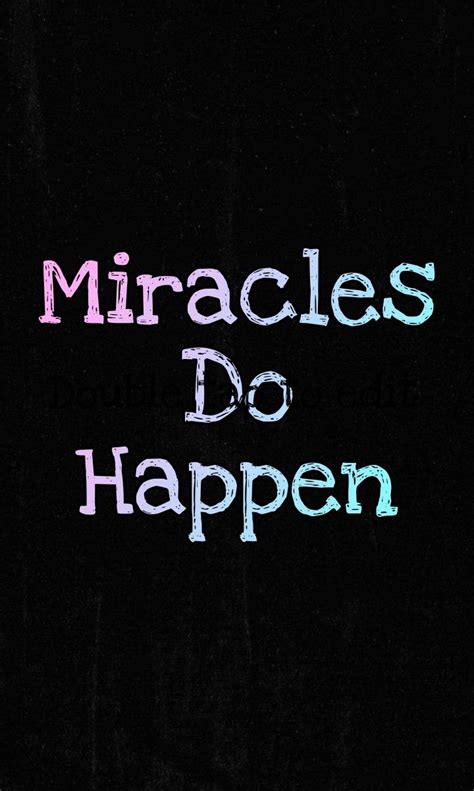 a black background with the words miracles do happen written in pink and blue on it