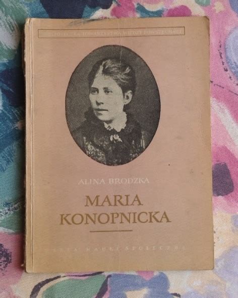 MARIA KONOPNICKA ALINA BRODZKA WARSZAWA 1956 WARSZAWA Kup Teraz Na