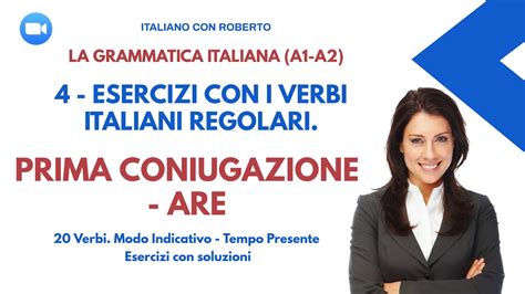 4 Esercizi Con I Verbi Regolari In ARE 20 Verbi Da Coniugare Modo