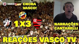 VAMOS RIR REAÇÕES VASCO TV VASCO 1x3 FLAMENGO NARRAÇÕES BRUNO