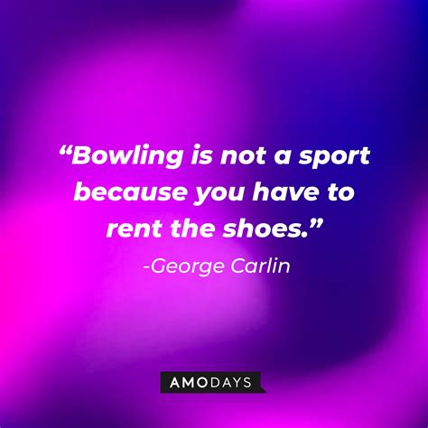 56 Bowling Quotes Full Of Humor And Witty Remarks