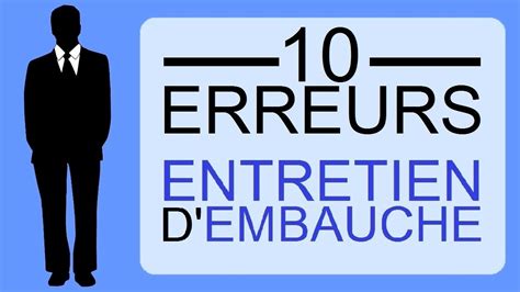 ENTRETIEN D EMBAUCHE 10 ERREURS À ÉVITER YouTube