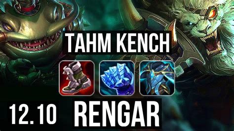 TAHM Vs RENGAR TOP 12 1 14 1600 Games Legendary 1 0M Mastery