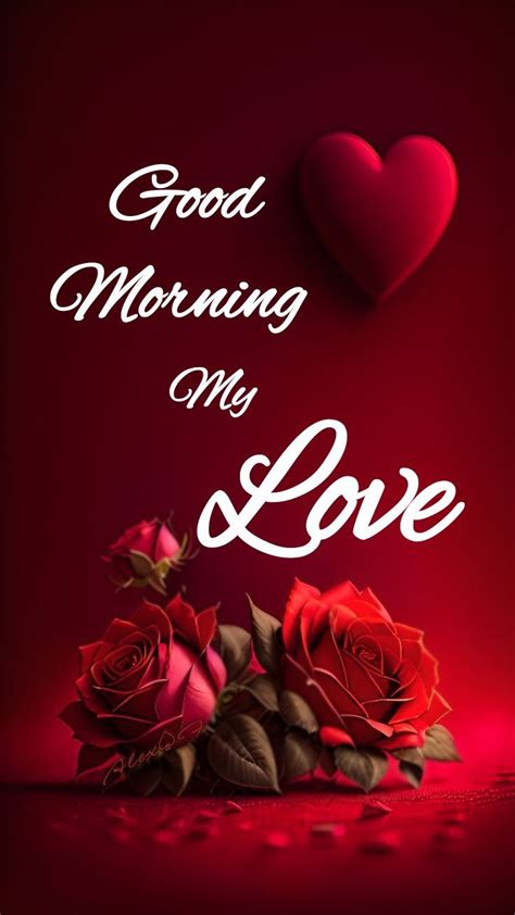 Pin On Good Morning My Love Good Morning Flowers Rose Good Morning