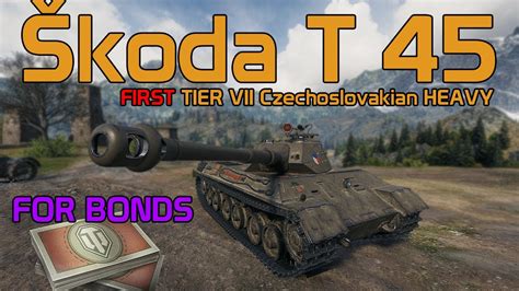 FIRST czech heavy tank FOR FREE J K FOR BONDS Škoda T 45 first