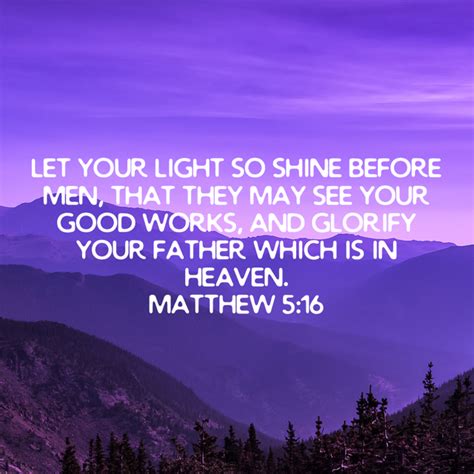 Matthew Let Your Light So Shine Before Men That They May See Your