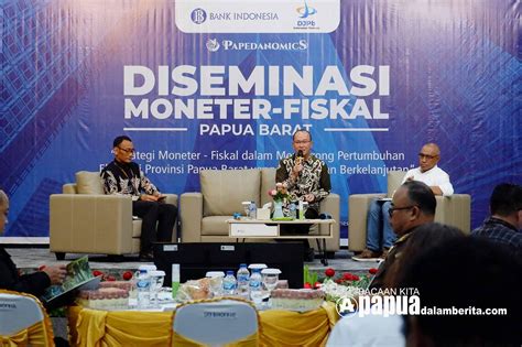 Gelar Diseminasi Laporan Ekonomi Bi Sebut Perekonomian Papua Barat