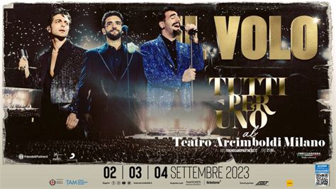 Il Volo Has Announced Tutti Per Uno 3 Concerts In Milan Italy IL