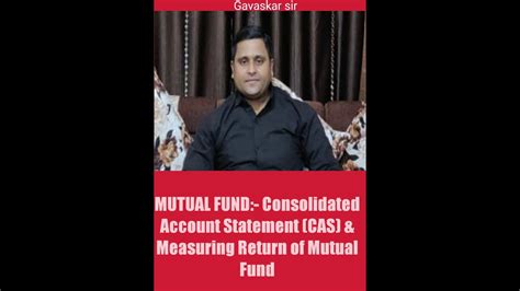 Mutual Fund Management Consolidated Account Statement Cas Measuring Return Of Mutual Fund