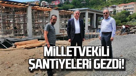 Milletvekili Saffet Bozkurt şantiyeleri gezdi