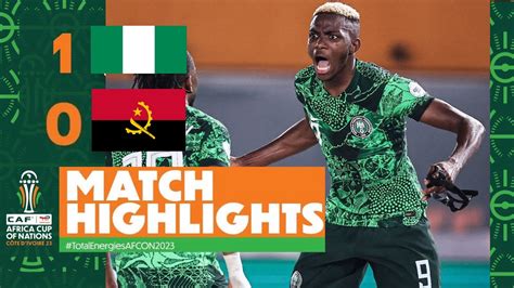 ALL GOALS Nigeria 1 0 Angola OSIMHEN AND LOOKMAN ON FIRE YouTube