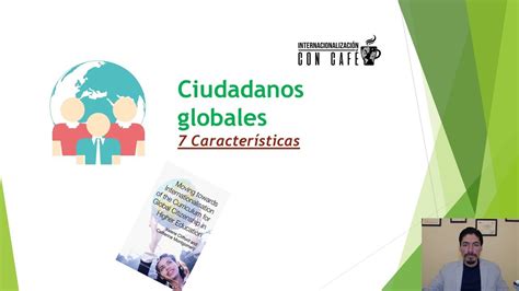 7 Características De Los Ciudadanos Globales Youtube