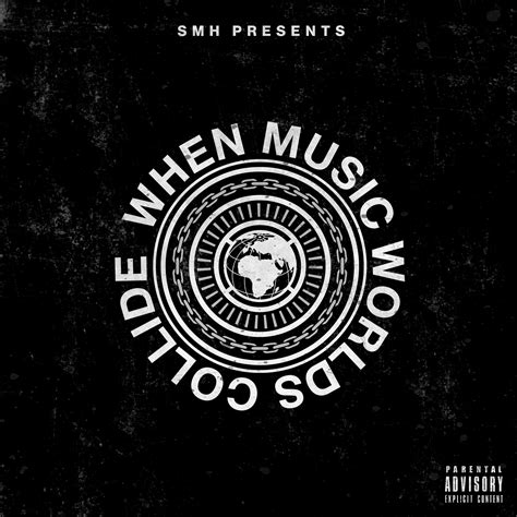 SMH Entertainment Presents: When Music Worlds Collide @SMHWorldWide1 ...