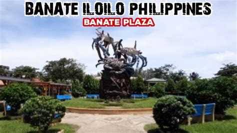 Banate Iloilo Walking Tour Featuring Banate Plaza Located At Banate