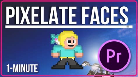 How To Pixelate Faces Tutorial Premiere Pro Adobepremierepro Youtube