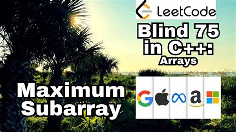 Leetcode Blind 75 C Maximum Subarray With Explanation YouTube