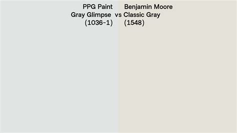 PPG Paint Gray Glimpse 1036 1 Vs Benjamin Moore Classic Gray 1548