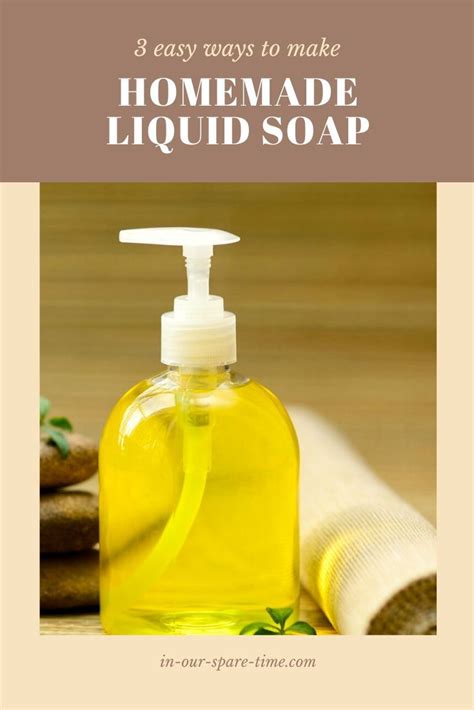 Homemade Liquid Soap Recipe Tutorial 3 Ways Homemade Liquid Soap