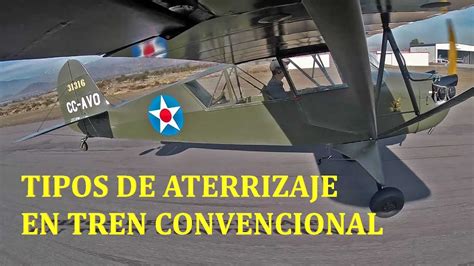 Tipos De Aterrizajes En Aviones De Tren Convencional O Pat N De Cola