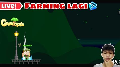 Live Farming Aja Growtopia Indonesia Youtube