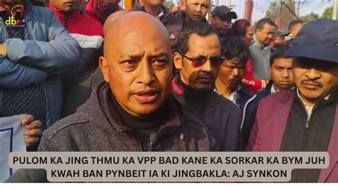 PULOM KA JING THMU KA VPP BAD KANE KA SORKAR KA BYM JUH KWAH BAN